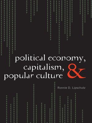 cover image of Political Economy, Capitalism, & Popular Culture